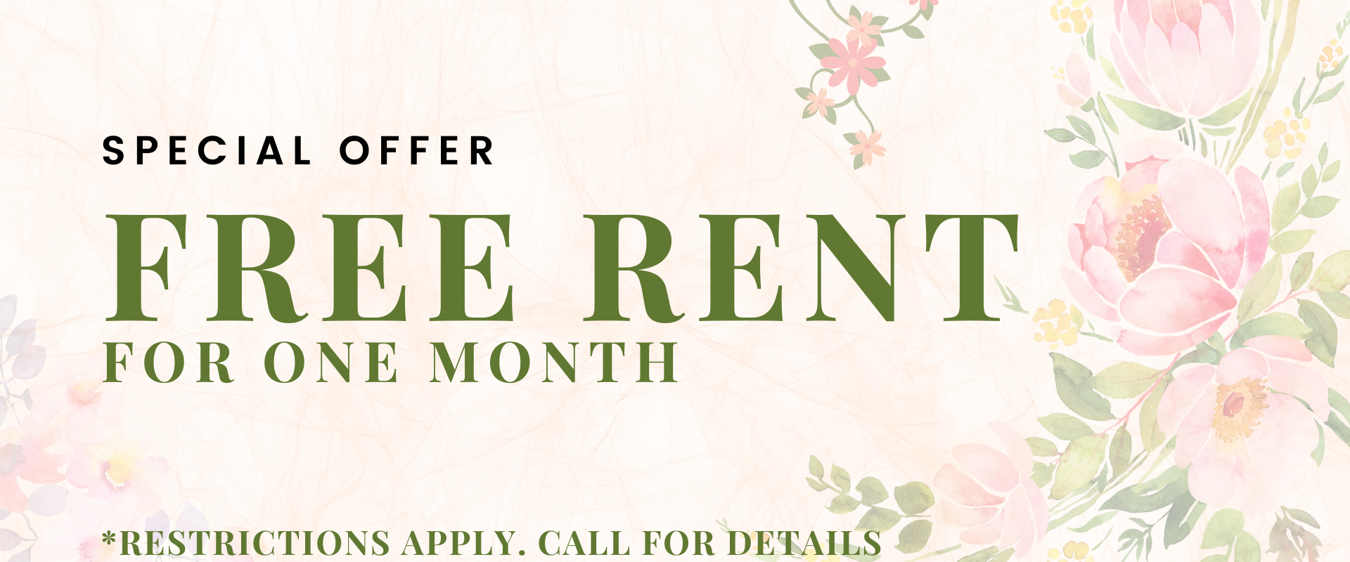 free rent for one month, restrictions apply, call for details